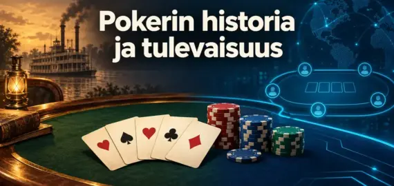 Pokerin historia ja tulevaisuus